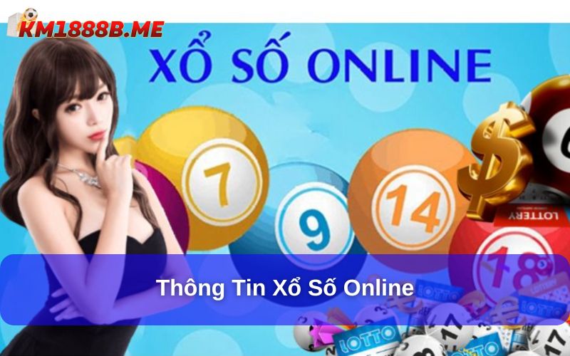 Xổ Số – Hiểu Đúng Về Trò Chơi May Rủi Phổ Biến Tại Việt Nam Thông tin xổ số online