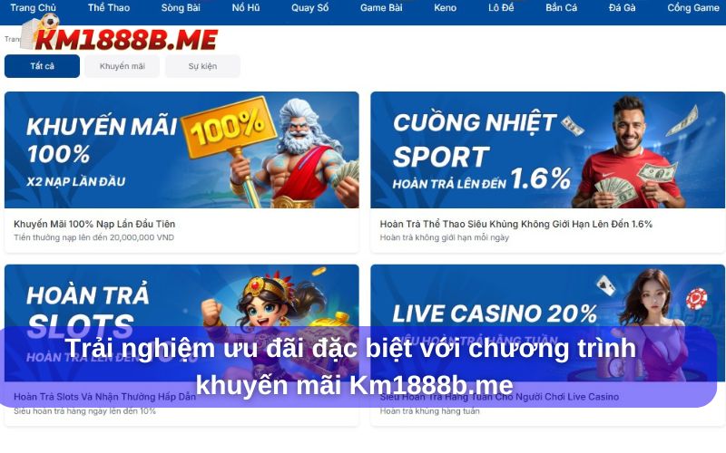 Chương trình khuyến mãi Km1888b.me vô cùng hấp dẫn